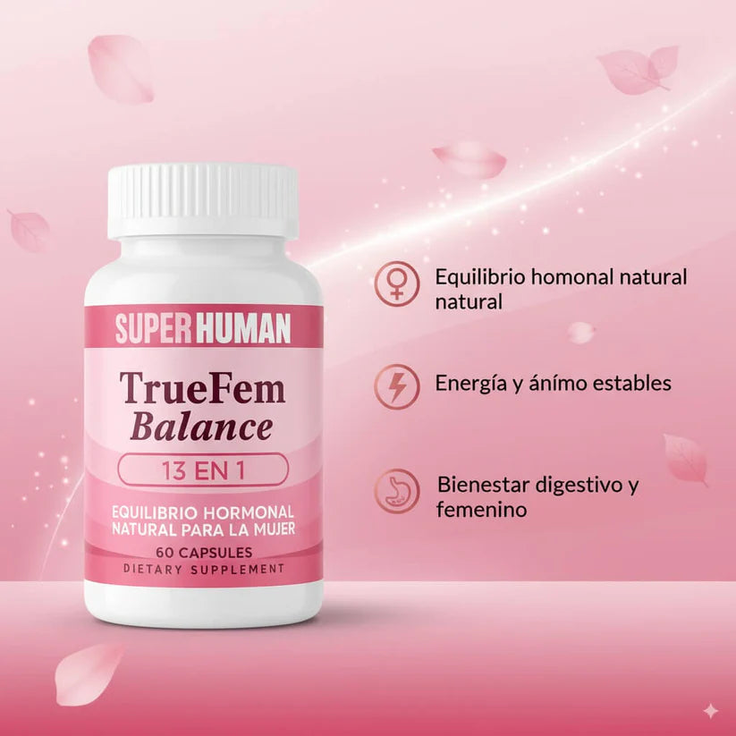 TrueFem Balance® – Equilibrio Hormonal y Bienestar Femenino (60 Cápsulas)