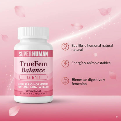 TrueFem Balance® – Equilibrio Hormonal y Bienestar Femenino (60 Cápsulas)